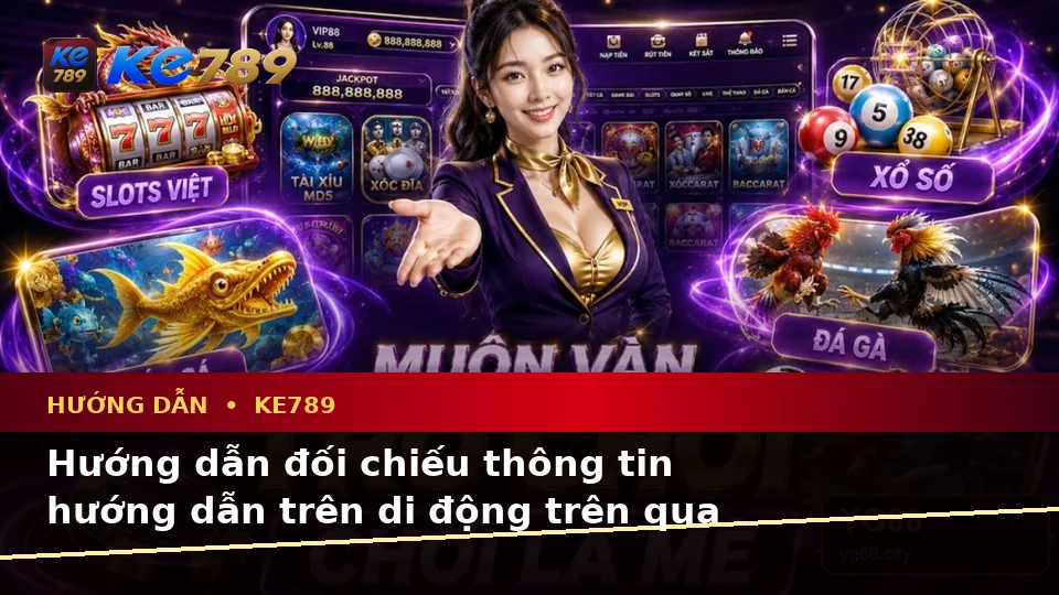 Hướng dẫn đối chiếu thông tin hướng dẫn trên di động trên qua góc — KE789 — Cách quản lý thời gian và giới hạn cá nhân